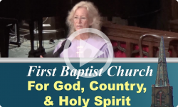 First Baptist Church: For God, Country, & Holy Spirit