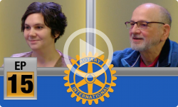 Rotary Cares:  Ep15 Regina Stefanelli and Tom Franks