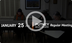 Putney Selectboard: Putney SB Mtg 1/25/23