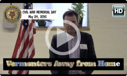 Civil War Memorial Day 2015 - "Vermonters Away from Home"
