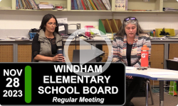 Windham Elementary School Board: Windham Elementary School Bd Mtg 11/28/23