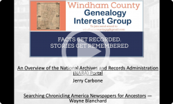 Windham County Genealogy Interest Group Meeting: Searching Chronicling America and NARA portal.