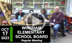 Windham Elementary School Board: Windham Elementary School Bd Mtg 10/17/23