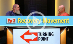 Turning Point Windham County: Ep 3 - Recovery Coaching