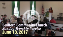 Guilford Church Service - 6/18/17