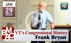 Vermont’s Congressional History: Frank Bryan at BMAC 1/29/15
