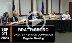 Brattleboro Charter Revision Commission - Brattleboro Charter Revision Commission Mtg 9/21/23