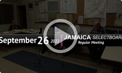 Jamaica Selectboard: Jamaica SB Mtg 9/26/22