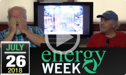 Energy Week #273: 07/26/18