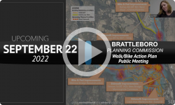 Brattleboro Planning Commission: Brattleboro Walk/Bike Action Plan Public Mtg 9/22/22