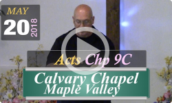Calvary Chapel: Acts, Chp 9C