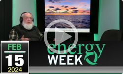 Energy Week with George Harvey: Energy Week #560 - 2/15/2024