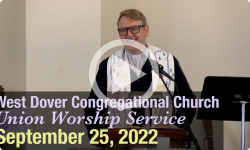 West Dover Congregational Church Union Service - 9/25/22