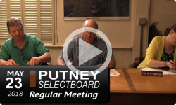 Putney Selectboard Meeting 5/23/18