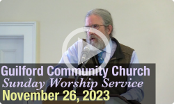 Guilford Church Service - 11/26/23