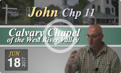 Calvary Chapel: John, Chp 11