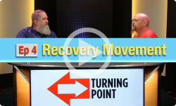 Turning Point Windham County: Ep 4 - Pathways to Recovery