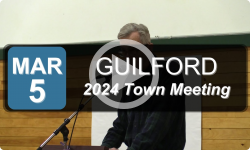 Guilford Town Meeting: 2024 Guilford Town Meeting 3/5/24