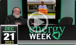 Energy Week with George Harvey: Energy Week #553 - 12/21/2023