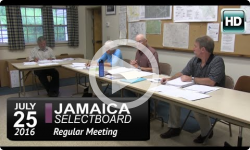 Jamaica Selectboard Mtg 7/25/16