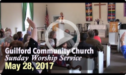 Guilford Church Service - 5/28/17