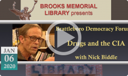 Brooks Memorial Library Events: Brattleboro Democracy Forum - Drugs and the CIA with Nick Biddle