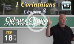 Calvary Chapel: 1 Corinthians, Chp 8