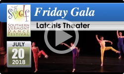 Southern Vermont Dance Festival: Friday Gala - Latchis Theater - 7/20/18