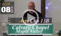 Calvary Chapel: Acts, Chp 13B