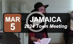 Jamaica Town Meeting: 2024 Jamaica Town Meeting 3/5/24