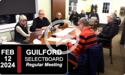 Guilford Selectboard: Guilford SB Mtg 2/12/24