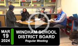 Windham Elementary School Board: Windham School District Bd Mtg 3/19/24
