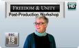Freedom & Unity Post-Production Workshop: 12/18/14