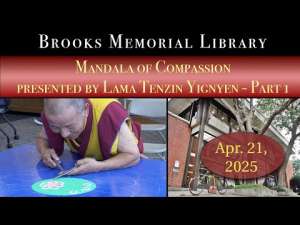 Mandala of Compassion presented by Lama Tenzin Yignyen - Part 1