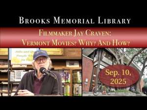 Filmmaker Jay Craven: Vermont Movies? Why? And How? 9/10/25