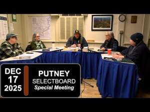 Putney Selectboard Special Mtg 12/17/25