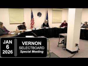 Vernon Selectboard Mtg 1/6/26