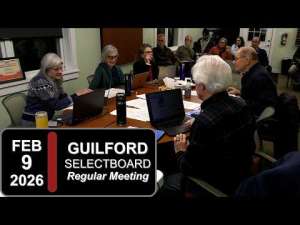 Guilford Selectboard Mtg 2/9/26