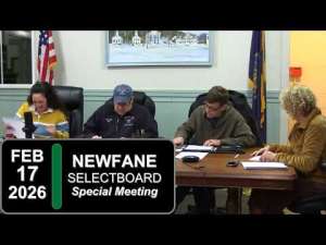 Newfane Selectboard Special Mtg 2/17/26