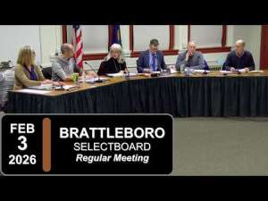 Brattleboro Selectboard Mtg 2/3/26