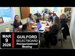 Guilford Selectboard Mtg 3/9/26