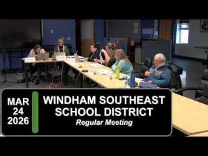 Windham Southeast School District Board Mtg 3/24/26