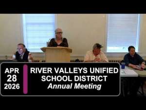 River Valleys Unified School District Annual Mtg 4/28/26