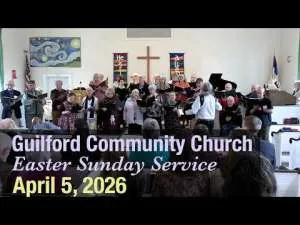 Guilford Church Easter Sunday Service - 4/5/26