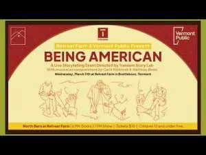Being American: A Live Storytelling Event Directed by Transom Story Lab
