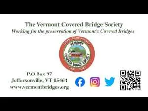 Vermont’s 100 Covered Bridges - Covered Bridges on the Move!