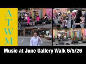 Music at June Gallery Walk 6/5/26